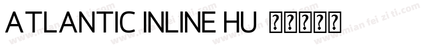 atlantic inline hu字体转换